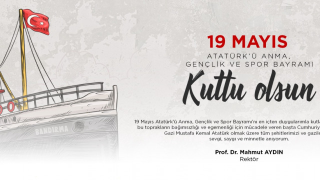 19 Mayıs Atatürk’ü Anma Gençlik ve Spor Bayramı Kutlu Olsun