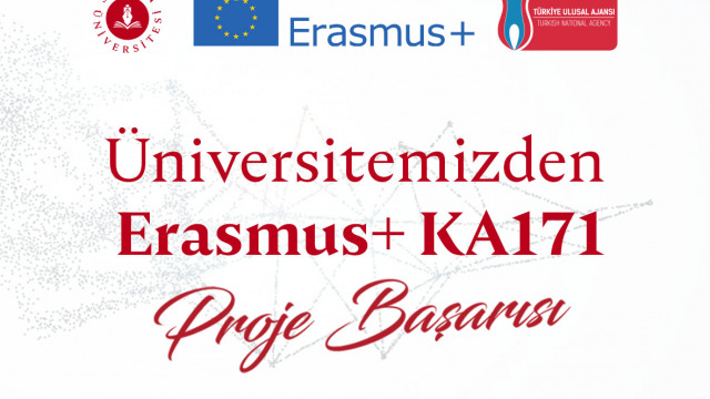 Üniversitemizden Erasmus+ KA171 Proje Başarısı