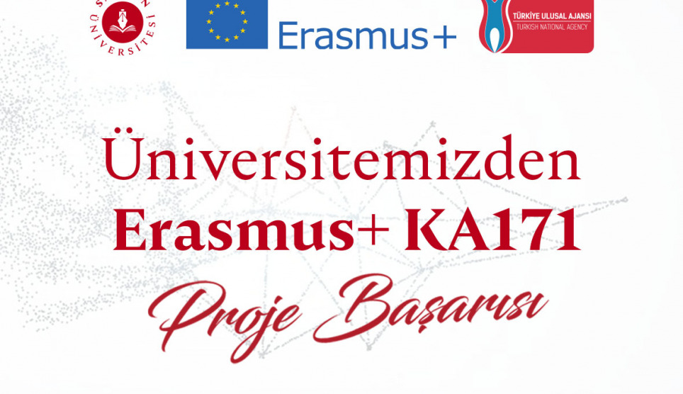 Üniversitemizden Erasmus+ KA171 Proje Başarısı